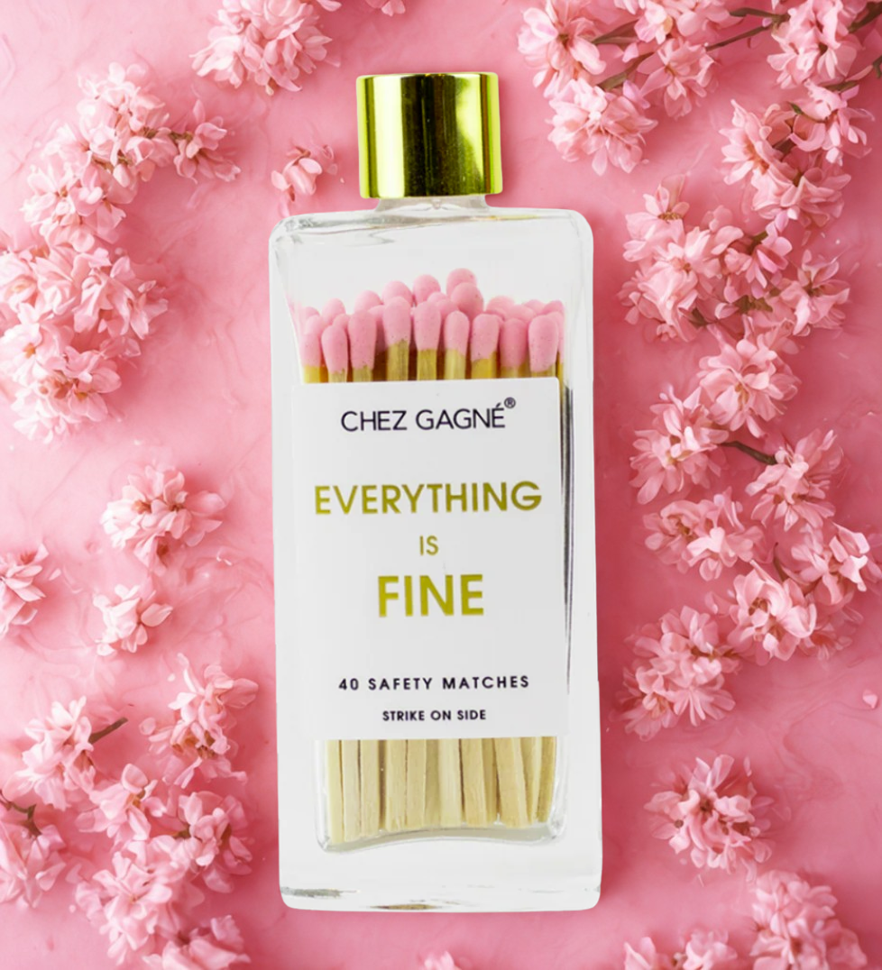 Everything Is Fine Matches